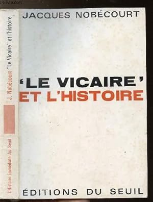 Bild des Verkufers fr LE VICAIRE ET L'HISTOIRE zum Verkauf von Le-Livre