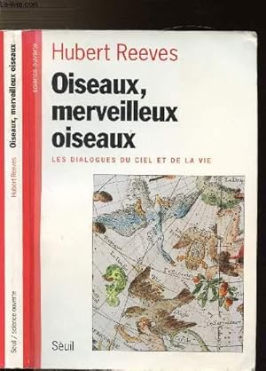 Bild des Verkufers fr OISEAUX, MERVEILLEUX OISEAUX - LES DIALOGUES DU CIEL ET DE LA VIE zum Verkauf von Le-Livre