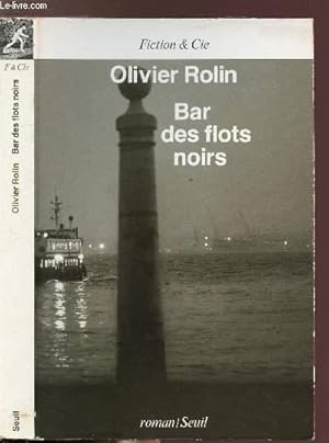Seller image for BAR DES FLOTS NOIRS for sale by Le-Livre