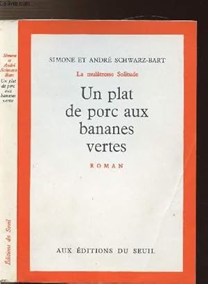 Seller image for LA MULATRESSE SOLITUDE - TOME I - UN PLAT DE PORC AUX BANANES VERTES for sale by Le-Livre