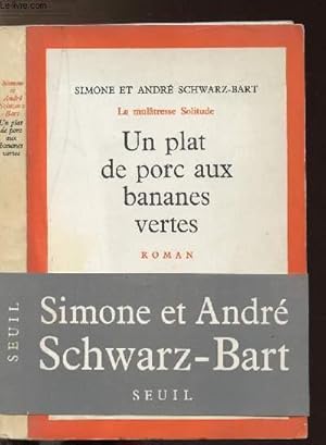 Seller image for LA MULATRESSE SOLITUDE - TOME I - UN PLAT DE PORC AUX BANANES VERTES for sale by Le-Livre