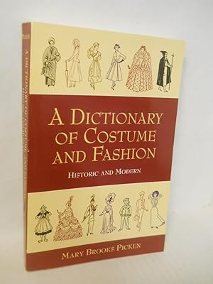 Imagen del vendedor de A Dictionary of Costume and Fashion, Historic and Modern a la venta por Gil's Book Loft