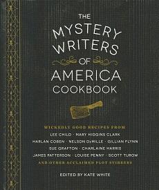 The Mystery Writers of America Cookbook: Wickedly Good Meals and Desserts to Die For