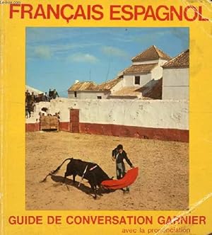 Seller image for GUIDE DE CONVERSATION FRANCAIS-ESPAGNOL for sale by Le-Livre