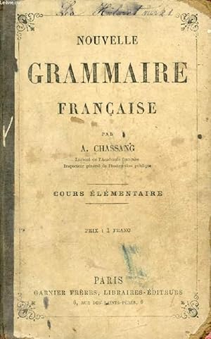 Bild des Verkufers fr NOUVELLE GRAMMAIRE FRANCAISE, COURS ELEMENTAIRE zum Verkauf von Le-Livre