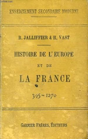 Seller image for HISTOIRE DE L'EUROPE ET DE LA FRANCE, DE 395 A 1270, CLASSE DE QUATRIEME for sale by Le-Livre