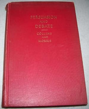 Seller image for Persuasion and Debate for sale by Easy Chair Books