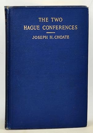 Bild des Verkufers fr The Two Hague Conferences. The Stafford Little Lectures for 1912 zum Verkauf von Cat's Cradle Books
