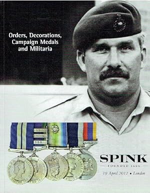 Spink April 2012 Orders, Decorations, Campaign Medals & Militaria