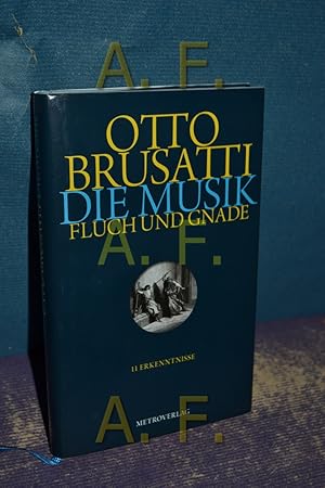 Immagine del venditore per Die Musik : Fluch und Gnade , 11 Erkenntnisse. venduto da Antiquarische Fundgrube e.U.