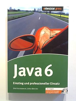 Java 6. Einstieg und professioneller Einsatz.