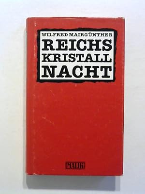 Bild des Verkufers fr Reichskristallnacht. Hitlers "Kriegserklrung" an die Juden. zum Verkauf von Buecherhof
