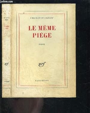 Bild des Verkufers fr LE MEME PIEGE zum Verkauf von Le-Livre