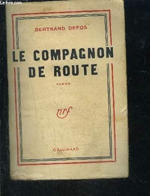 Seller image for LE COMPAGNON DE ROUTE for sale by Le-Livre