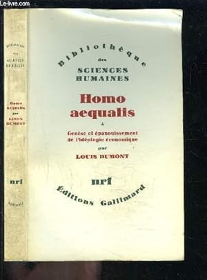 Imagen del vendedor de HOMO AEQUALIS- GENESE ET EPANOUISSEMENT DE L IDEOLOGIE ECONOMIQUE a la venta por Le-Livre