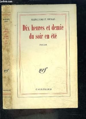 Seller image for DIX HEURES ET DEMIE DU SOIR EN ETE for sale by Le-Livre