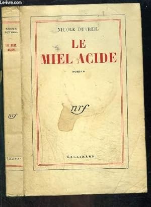 Seller image for LE MIEL ACIDE for sale by Le-Livre