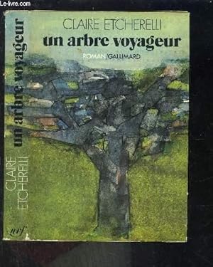 Image du vendeur pour UN ARBRE VOYAGEUR mis en vente par Le-Livre