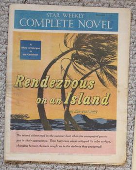 Bild des Verkufers fr STAR WEEKLY Novel - RENDEZVOUS ON AN ISLAND (STAR WEEKLY NOVEL DECEMBER 7 1957); zum Verkauf von Comic World