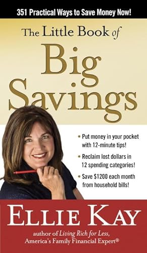 Seller image for The Little Book of Big Savings: 351 Practical Ways to Save Money Now for sale by ChristianBookbag / Beans Books, Inc.