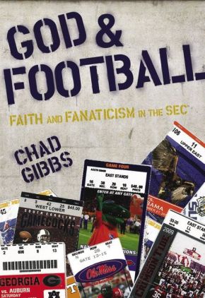 God and Football: Faith and Fanaticism in the SEC