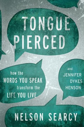 Seller image for Tongue Pierced: How the Words You Speak Transform the Life You Live for sale by ChristianBookbag / Beans Books, Inc.