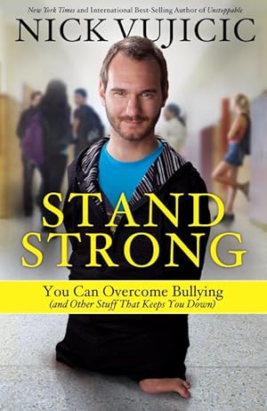 Stand Strong: HB You Can Overcome Bullying (and Other Stuff That Keeps You Down)