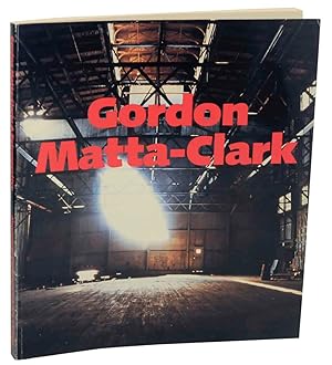 Bild des Verkufers fr Gordon Matta-Clark A Retrospective zum Verkauf von Jeff Hirsch Books, ABAA