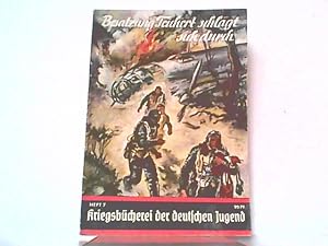 Bild des Verkufers fr Besatzung Teichert schlgt sich durch. Die Abenteuer notgelandeter deutscher Flieger. Heft 7. Kriegsbcherei der deutschen Jugend. zum Verkauf von Antiquariat Ehbrecht - Preis inkl. MwSt.