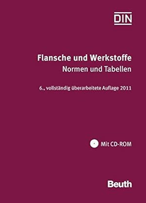 Seller image for Flansche und Werkstoffe: Normen und Tabellen. Mit CD-ROM (Beuth Praxis) for sale by PlanetderBuecher