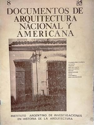 Documentos de Arquitectura Nacional y Americana N° 8.- Revista del Instituto Argentino de Investi...