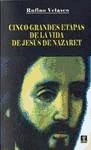 Seller image for Cinco grandes etapas de la vida de Jess de Nazaret for sale by AG Library