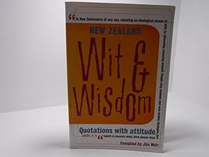 Seller image for New Zealand wit and wisdom: Quotations with attitude for sale by The Secret Bookshop