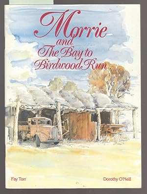 Imagen del vendedor de Morrie and the Bay to Birdwood Run a la venta por Laura Books