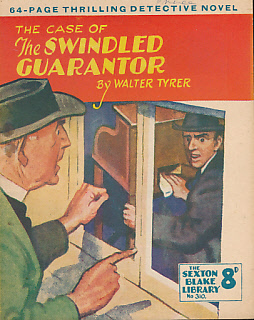 Seller image for The Case of the Swindled Guarantor. The Sexton Blake Library No 310 for sale by Barter Books Ltd