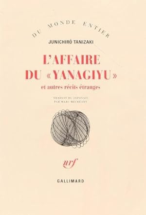 Immagine del venditore per L'affaire du "yanagiyu" et autres rcits tranges venduto da crealivres