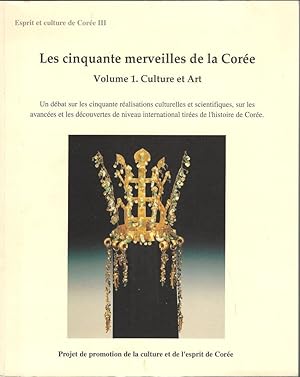 Seller image for Les cinquante merveilles de la Core. Vol. I Culture et Art for sale by Librairie Archaion