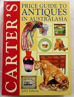 Imagen del vendedor de Carter's Price Guide to Antiques in Australasia. 2002 edition (Signed by Alan Carter) a la venta por Adelaide Booksellers