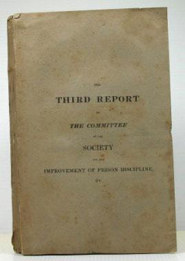Bild des Verkufers fr The Third Report of the Committee of the Society for the Improvement of Prison Discipline, and for the Reformation of Juvenile Offenders. With an Appendix zum Verkauf von Bow Windows Bookshop (ABA, ILAB)