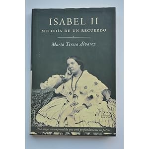 Imagen del vendedor de Isabel II, meloda de un recuerdo a la venta por LIBRERA SOLAR DEL BRUTO