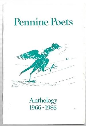 Seller image for Pennine Poets - Anthology 1966 - 1986. Artwork by Nicholas Bielby, Stanley Chapman (cover), Ian Emberson and Trevor Innes. for sale by City Basement Books