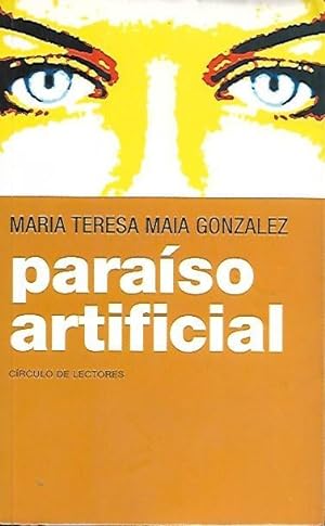 Seller image for PARAISO ARTIFICIAL for sale by LIBROS OTRA MIRADA