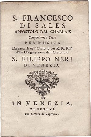 S. Francesco di Sales appostolo[sic!] di Chablais. Componimento sacro per musica da cantarsi nell...