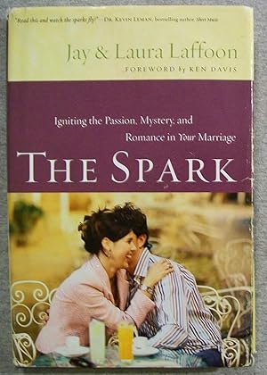 Imagen del vendedor de The Spark: Igniting the Passion, Mystery, and Romance in Your Marriage a la venta por Book Nook