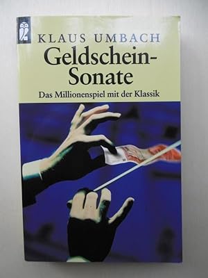 Bild des Verkufers fr Geldschein-Sonate. Das Millionenspiel mit der Klassik. zum Verkauf von Antiquariat Steinwedel