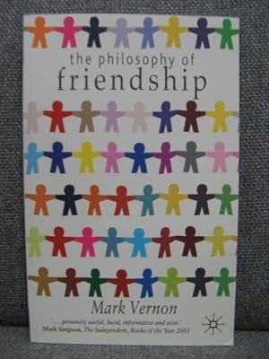 Bild des Verkufers fr The Philosophy of Friendship zum Verkauf von PsychoBabel & Skoob Books