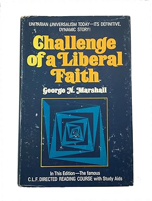 Seller image for Challenge of a Liberal Faith for sale by Friends of the Curtis Memorial Library