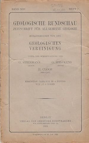 Seller image for Geologische Rundschau. Zeitschrift fr allgemeine Geologie. Band XIII, Heft 2. 1922. Herausgegeben von der Geologischen Vereinigung. Inhalt: K. Hummel-Die Entstehung eisenreicher Gesteine durch Halmyrolyse (=submarine Gesteinszersetzung, Schlu) / J. Moscheles-ber Eckfluren und andere Probleme der Talbildung (mit 2 Textfig.) - Besprechungen - Geologischer Unterricht - Bcher- und Zeitschriftenschau - Personen- und Vereinsnachrichten - Geologische Vereinigung. for sale by Antiquariat Carl Wegner