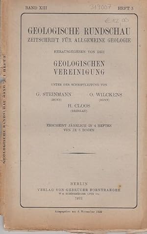 Seller image for Geologische Rundschau. Zeitschrift fr allgemeine Geologie. Band XIII, Heft 3. 1922. Herausgegeben von der Geologischen Vereinigung. Inhalt: Walther Schiller-Die meerischen Grenzschichten der Kreide und des Tertirs von Roca in Nordpatagonien (3 Textfig.) / Richard A. Sonder-Die erdgeschichtl. Diastrophismen im Lichte der Kontraktionslehre ( mit 1 Tafel und 1 Textfig.) - Besprechungen - Geologischer Unterricht - Bcher- und Zeitschriftenschau - Personen- und Vereinsnachrichten - Geologische Vereinigung. for sale by Antiquariat Carl Wegner