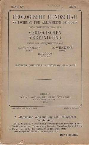 Imagen del vendedor de Geologische Rundschau. Zeitschrift fr allgemeine Geologie. Band XV, Heft 1. 1924. Herausgegeben von der Geologischen Vereinigung. Inhalt: Arnold Heim-ber submarine Denudation und chem. Sedimente (6 Textfig.) / Paul Kessler-ber eine Art von Pseudodolinen / Kohlschtter-Werte der westl. Miweisung der Magnetnadel fr 1924,5 - Besprechungen - Geologischer Unterricht - Bcher- und Zeitschriftenschau - Personen- und Vereinsnachrichten. a la venta por Antiquariat Carl Wegner